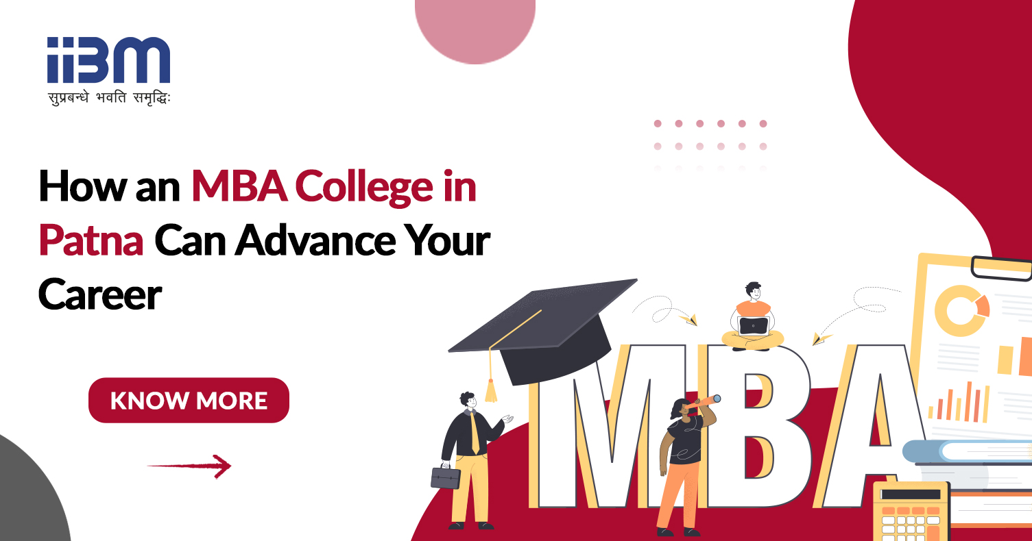 How an MBA in Patna Can Advance Your Career